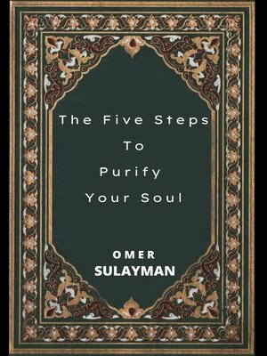 cover image of The Five Steps to Purify  Your Soul